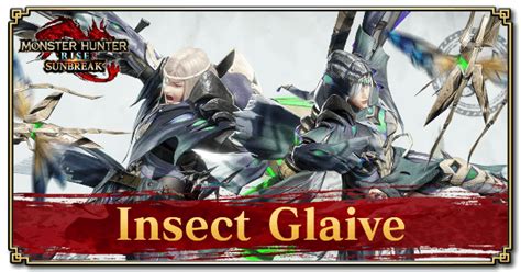 monster hunter rise igg|Sunbreak Insect Glaive Guide: Combos, Controls and .